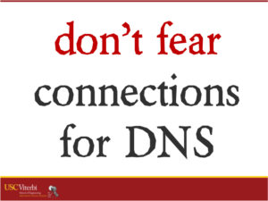 don't fear connections for DNS